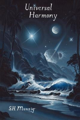 Universal Harmony by Munzig, Scott