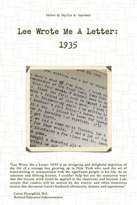 Lee Wrote Me A Letter: 1935 by Kopelman, Phyllis M.