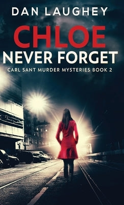 Chloe - Never Forget by Laughey, Dan