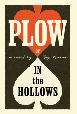 Plow: In the Hollows by Keukan, Saz