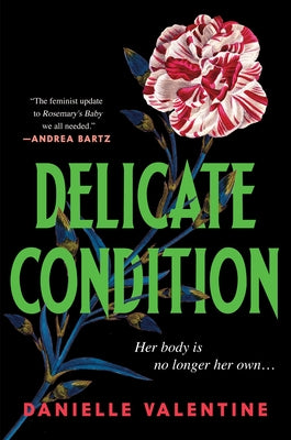 Delicate Condition by Valentine, Danielle