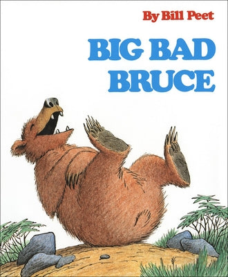 Big Bad Bruce by Peet, Bill
