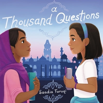 A Thousand Questions by Faruqi, Saadia