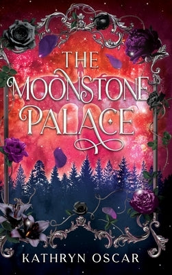 The Moonstone Palace by Oscar, Kathryn