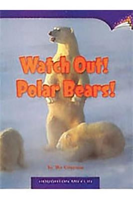 Watch Out! Polar Bears!: Individual Titles Set (6 Copies Each) Level L by Reading