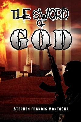 The Sword of God by Montagna, Stephen Francis