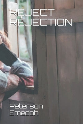 Reject Rejection by Emedoh, Peterson