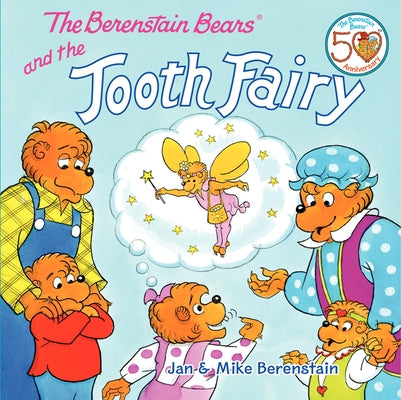 The Berenstain Bears and the Tooth Fairy by Berenstain, Jan