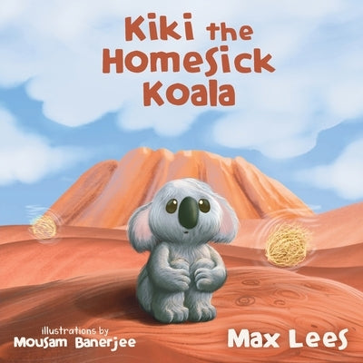Kiki the Homesick Koala by Banerjee, Mousam