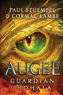 Augee: Guardian of Hohala by Lambe, Cormac