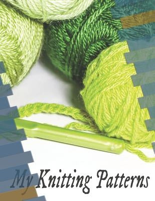 My Knitting Patterns by Lench, L.