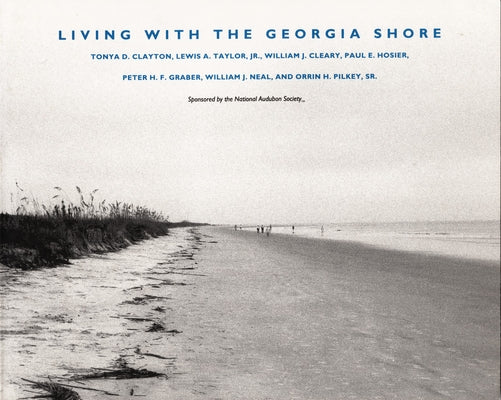 Living with the Georgia Shore by Clayton, Tonya D.