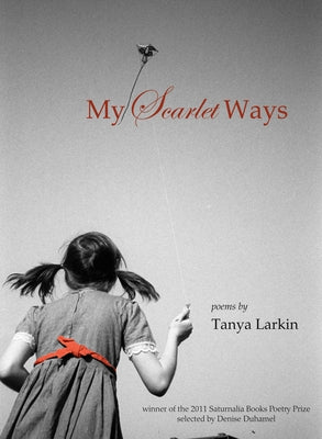 My Scarlet Ways by Larkin, Tanya