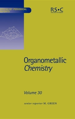 Organometallic Chemistry: Volume 30 by Timney, J. A.