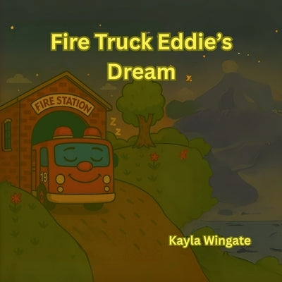 Fire Truck Eddie's Dream by Wingate, Deklan