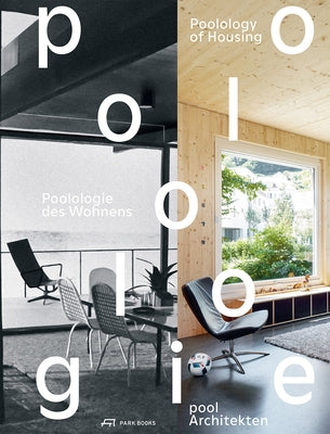 Poolology of Housing by Pool Architekten