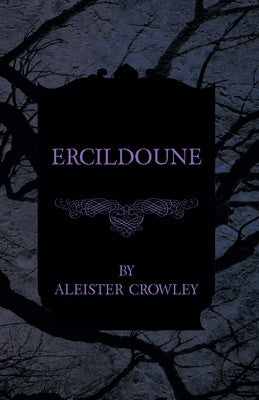 Ercildoune by Crowley, Aleister