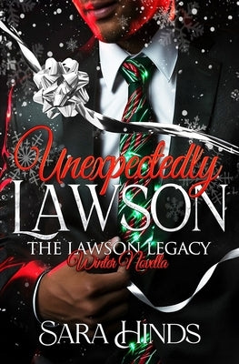 Unexpectedly Lawson: A Winter Novella by Hinds, Sara
