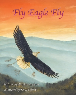 Fly Eagle Fly by Jackson, Daphne