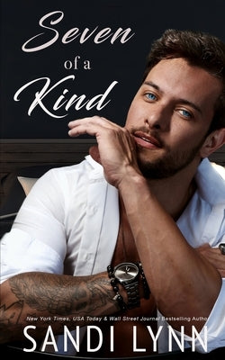 Seven of a Kind: Kind Brothers Series, Book 8 by Lynn, Sandi