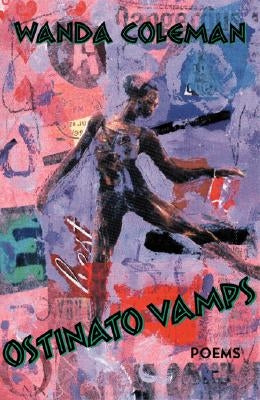 Ostinato Vamps: Poems by Coleman, Wanda