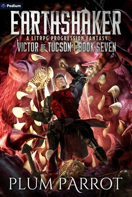 Earthshaker: A Litrpg Progression Fantasy by Parrot, Plum