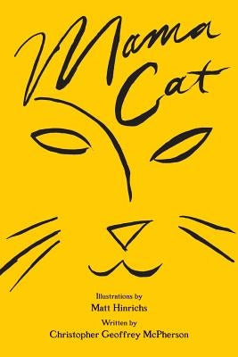 Mama Cat, a Cat Tale by Hinrichs, Matt