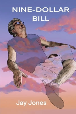 Nine-Dollar Bill by Jones, Jay