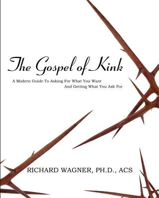 The Gospel of Kink by Wagner, Richard