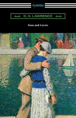 Sons and Lovers by Lawrence, D. H.