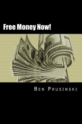 Free Money Now!: Volume I: Pocketbook magic by Prusinski, Ben