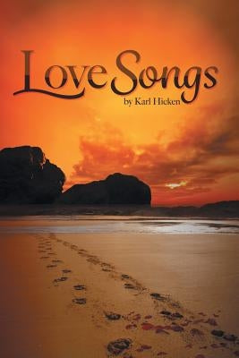 Love Songs by Hicken, Karl