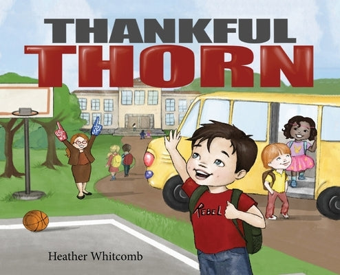 Thankful Thorn by Whitcomb, Heather