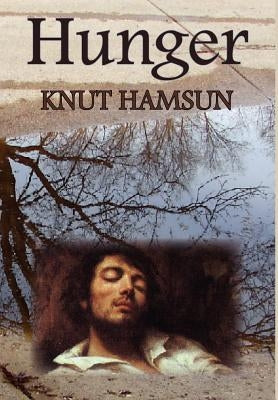 Hunger by Hamsun, Knut