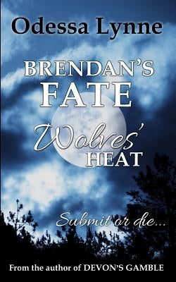 Brendan's Fate by Lynne, Odessa