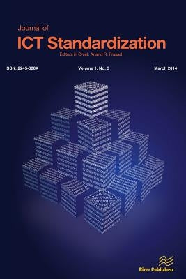 Journal of Ict Standardization 1-3 by Prasad, Anand R.