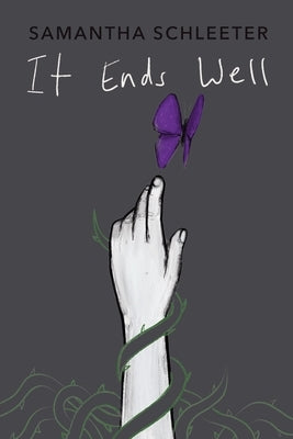 It Ends Well by Schleeter, Samantha