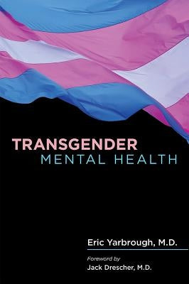 Transgender Mental Health by Yarbrough, Eric