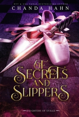 Of Secrets and Slippers by Hahn, Chanda