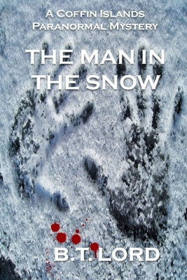 The Man In The Snow by Lord, B. T.