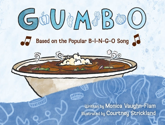 G-U-M-B-O: Based on the Popular B-I-N-G-O Song by Vaughn-Flam, Monica