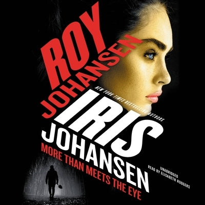 More Than Meets the Eye by Johansen, Iris