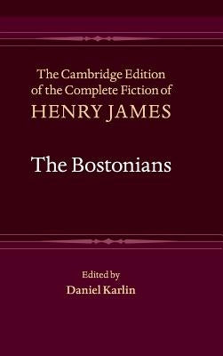 The Bostonians by James, Henry