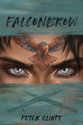 Falconbrow by Eliott, Peter