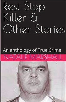 Rest Stop Killer by Marshall, Natalie