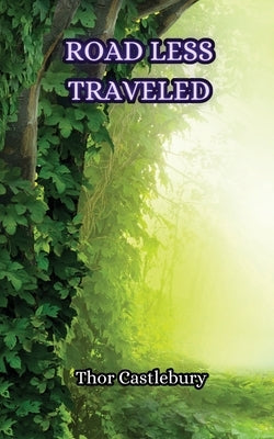 Road Less Traveled by Castlebury, Thor
