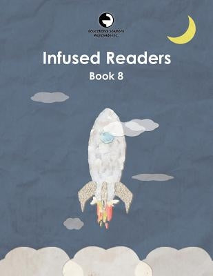 Infused Readers: Book 8 by Logan, Amy