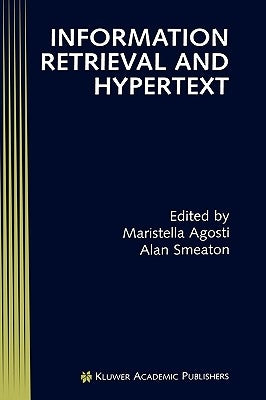 Information Retrieval and Hypertext by Agosti, Maristella