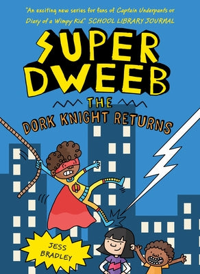 The Dork Knight Returns by Bradley, Jess