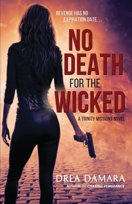No Death for the Wicked by Damara, Drea